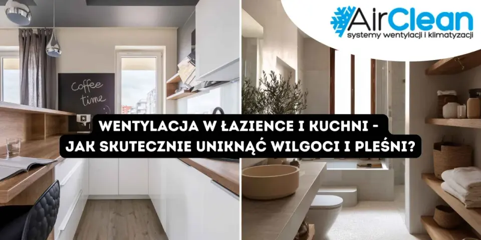 Wentylacja w łazience - jak pozbyć się wilgoci i pleśni?